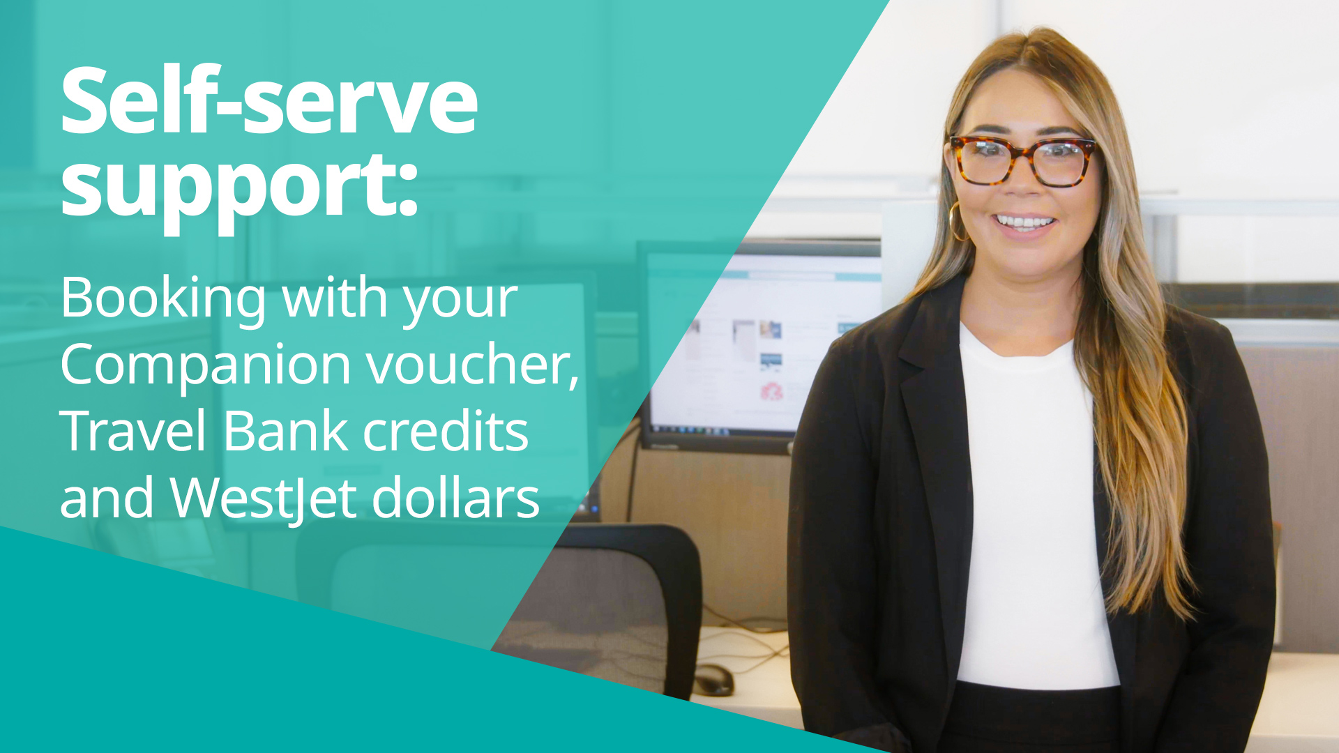 Self-serve support: Booking with your Companion voucher, Travel Bank credits and WestJet Dollars with service agent Arianna 